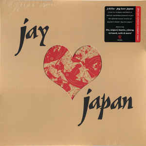 J Dilla - Jay Love Japan