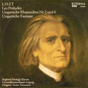 Franz Liszt -  Les Préludes / Ungarische Rhapsodien Nr. 2 Und 6 / Ungarische Fantasie