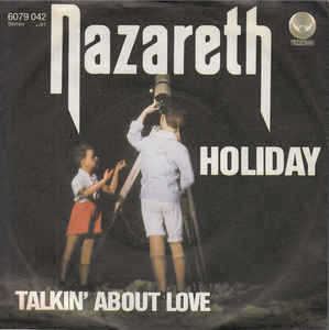 Nazareth - Holiday / Talkin' About Love
