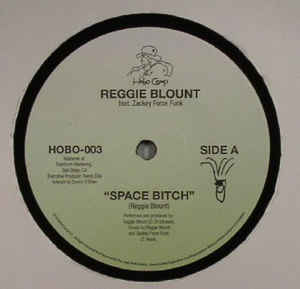 Reggie Blount - Space Bitch​ / ​Stimulant
