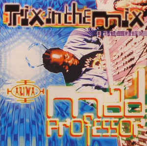 Mad Professor - Trix In The Mix Part 1