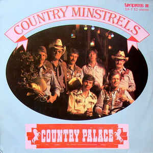 Country Minstrels - Country Palace