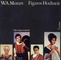 Wolfgang Amadeus Mozart - Figaros Hochzeit - Opernquerschnitt