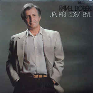 Pavel Bobek - Já při tom byl