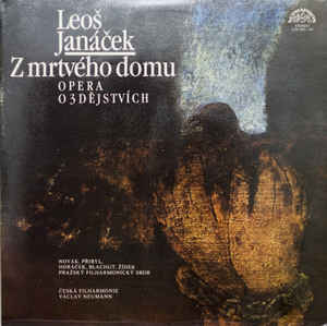 Leoš Janáček - Z Mrtvého Domu