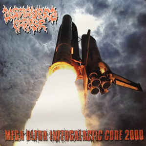 Disfigured Corpse - Mega Ultra Intergalactic Core 2000