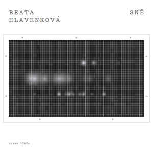 Beata Hlavenková - Sně