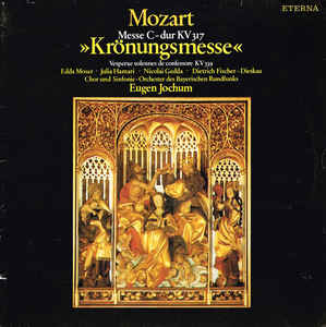 Wolfgang Amadeus Mozart -  Messe C-dur KV 317 »Krönungsmesse« / Vesperae Solennes De Confessore KV 339