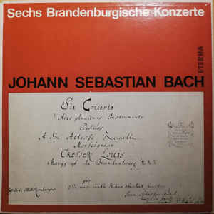 Johann Sebastian Bach - Sechs Brandenburgische Konzerte