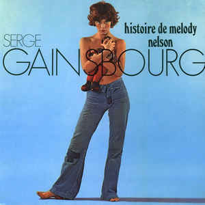 Serge Gainsbourg - Histoire De Melody Nelson