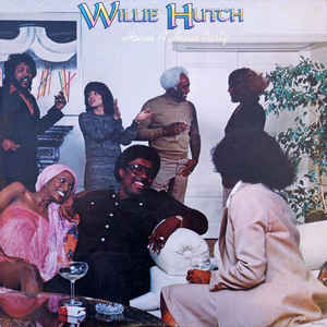 Willie Hutch - Havin' A House Party