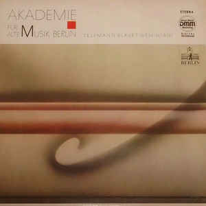 Various Artists - Akademie für Alte Musik Berlin – Telemann / Blavet / Geminiani