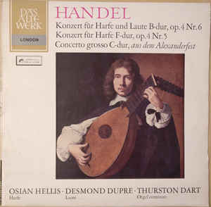 Georg Friedrich Handel -  Konzert Für Harfe Und Laute B-Dur, Op. 4 Nr. 6 / Konzert Für Harfe F-Dur, Op. 4 Nr. 5 / Concerto Grosso C-Dur, Aus Dem Alexanderfest