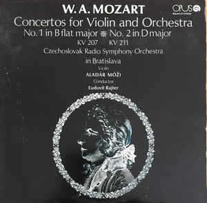 W. A. Mozart - Concertos For Violin And Orchester - No. 1 In B Flat Major KV 207 / No. 2 in D Major KV 211