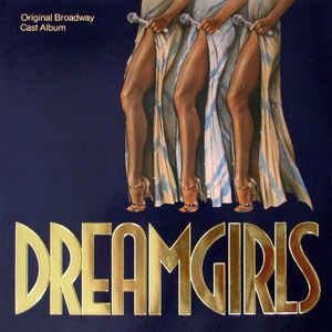 Original Broadway Cast - Dreamgirls Original Broadway Cast Album