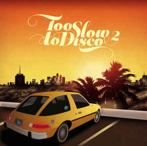 Various Artists - Too Slow To Disco 2