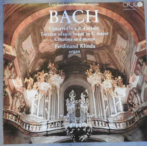 Johann Sebastian Bach - Czechoslovak historic organs - Concerto in a minor, Concerto in d minor; Toccata, adagio, fugue in C major; Canzona in d minor