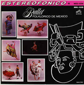 Ballet Folklorico De Mexico - Ballet Folklorico De Mexico