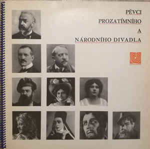 Various Artists - Pěvci Prozatímního A Národního Divadla