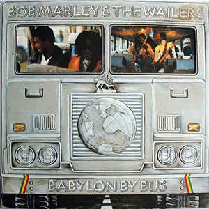 Bob Marley & The Wailers - Babylon By Bus