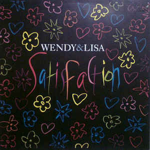 Wendy & Lisa - Satisfaction