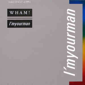 Wham! - I'm Your Man