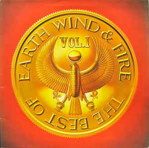 Earth, Wind & Fire - The Best Of Earth Wind & Fire Vol. I