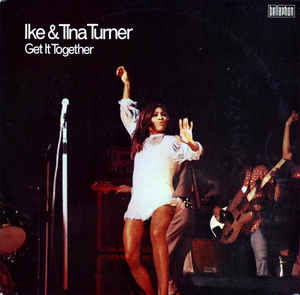Ike & Tina Turner - Get It Together