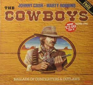 Various Artists - The Cowboys, Volume One, Ballads Of Gunfighters & Outlaws
