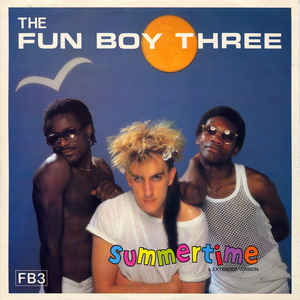 The Fun Boy Three - Summertime (Extended Version)