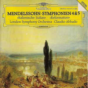 Felix Mendelssohn Bartholdy - Symphonien 4 & 5