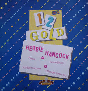Herbie Hancock - Rock It / Future Shock