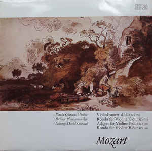 Wolfgang Amadeus Mozart - Violinkonzert A-dur (KV 219) / Rondo Für Violine C-dur (KV 373) / Adagio Für Violine E-dur (KV 261) / Rondo Für Violine B-dur (KV 269)