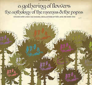 The Mamas & The Papas - A Gathering Of Flowers