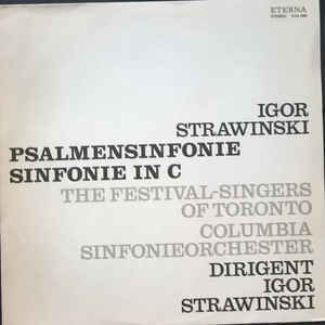 Igor Stravinskij - Dirigent Igor Strawinski ‎– Psalmensinfonie / Sinfonie In C