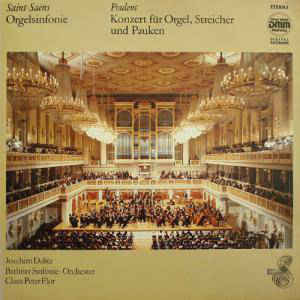 Various Artists - Saint-Saëns, Poulenc - Orgelsinfonie / Konzert Für Orgel, Streicher Und Pauken