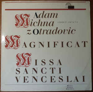 Adam Michna z Otradovic - Magnificat / Missa Sancti Venceslai