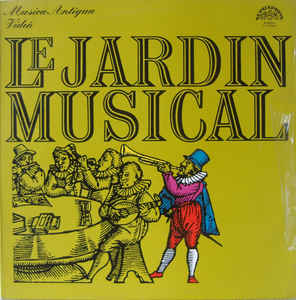 Various Artists - Musica Antiqua Vídeň -  Le Jardin Musical