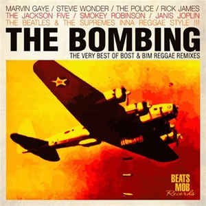 Various Artists - Bost & Bim ‎– The Bombing: The Very Best Of Bost & Bim Reggae Remixes