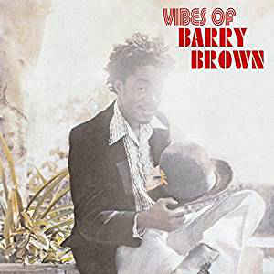 Barry Brown - Vibes Of Barry Brown