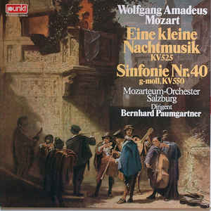 Wolfgang Amadeus Mozart - Eine Kleine Nachtmusik KV 525; Sinfonie Nr. 40 G-Moll, KV 550