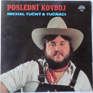 Michal Tučný & Tučňáci - Poslední kovboj