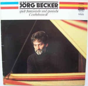 Various Artists - Jörg Becker Spielt Französische Und Spanische Cembalomusik