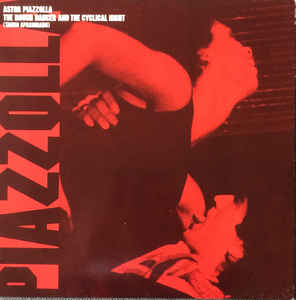Astor Piazzolla - The Rough Dancer And The Cyclical Night (Tango Apasionado)