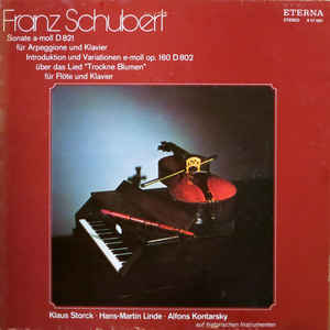 Franz Schubert - Sonate A-Moll D 821 Für Arpeggione Und Klavier / Introduktion Und Variationen In E-moll Op. 160 D 802 Über Das Lied
