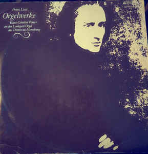 Franz Liszt - Orgelwerke. Hans-Günther Wauer an der Ladegast-Orgel des Domes zu Merseburg
