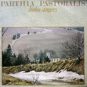 Linha Singers - Parthia Pastoralis