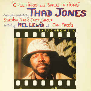 Thad Jones - Greetings And Salutations