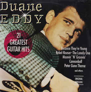 Duane Eddy - 21 Greatest Guitar Hits