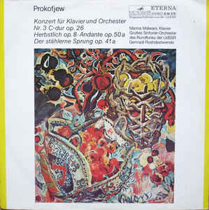 Sergej Prokofjev - Konzert für Klavier und Orchester Nr. 3 C-dur Op. 26 • Herbstlich Op. 8 • Andante Op. 50 a • Der Stählerne Sprung Op. 41 a